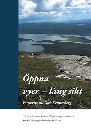 Cover for Öppna vyer - lång sikt : festskrift till Owe Kennerberg (Hardcover Book) (2021)