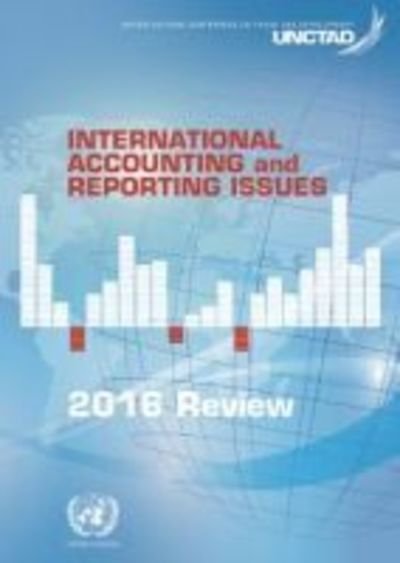 Cover for United Nations · International Accounting and Reporting Issues: 2016 Review (Paperback Book) (2018)