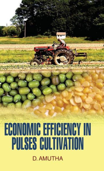 Cover for D Amutha · Economic Efficiency in Pulses Cultivation (Hardcover Book) (2013)