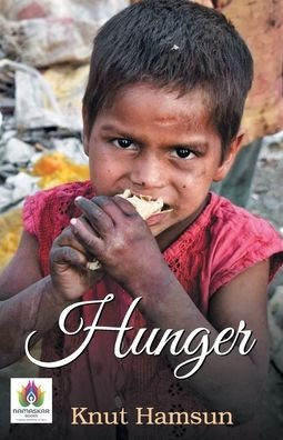 Hunger - Knut Hamsun - Books - Namaskar Books - 9789390600120 - August 10, 2021