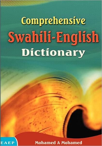 Cover for Mohamed A Mohamed · Comprehensive Swahili-English Dictionary (Paperback Book) (2011)