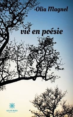 Cover for Olia Magnel · Vie en poesie (Pocketbok) (2020)