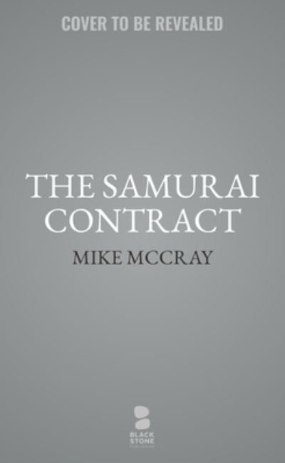 The Samurai Contract - John Preston - Bøker - Blackstone Publishing - 9798200882120 - 12. mars 2024