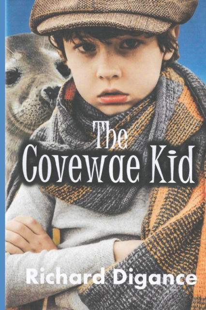 Cover for Richard Digance · The Covewae Kid (Paperback Book) (2022)