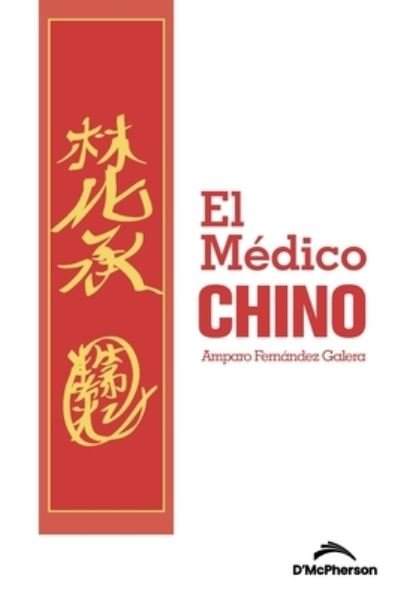 Cover for Amparo Fernandez Galera · El Medico Chino (Paperback Bog) (2022)