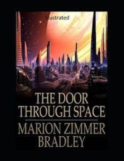 Cover for Marion Zimmer Bradley · The Door Through Space Illustrated (Paperback Book) (2021)