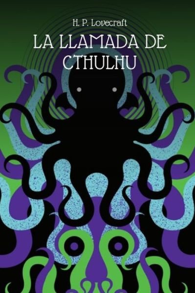 La llamada de Cthulhu - H P Lovecraft - Libros - Independently Published - 9798507486120 - 20 de mayo de 2021