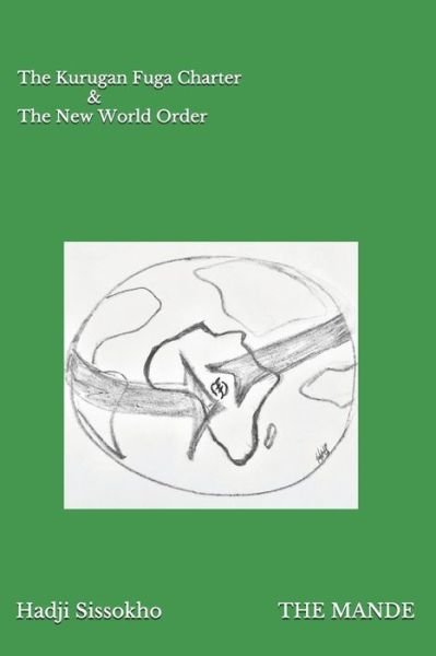 Cover for Hadji Sissokho · The Mande: The Kurugan Fuga Charter and The New World Order (Paperback Book) (2020)