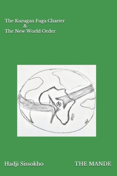 Cover for Hadji Sissokho · The Mande: The Kurugan Fuga Charter and The New World Order (Paperback Book) (2020)