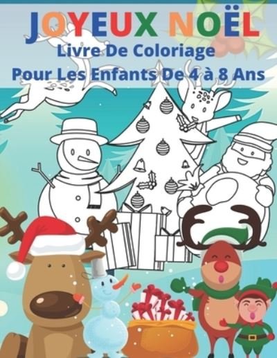 Cover for Kr Livre de Coloriage · Joyeux Noel Livre De Coloriage Pour Les Enfants De 4 a 8 Ans (Pocketbok) (2020)