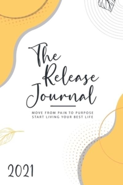 Cover for Ava Eagle Brown · The Release Journal (Pocketbok) (2020)
