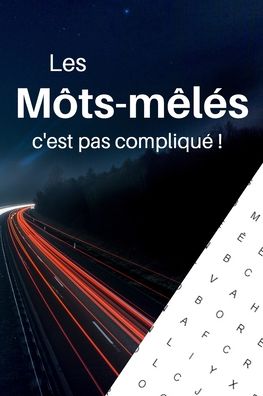 Les mots-meles, c'est pas complique ! - Pêle-Mêle Edition - Libros - Independently Published - 9798643821120 - 6 de mayo de 2020