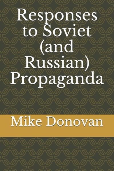 Cover for Mike Donovan · Responses to Soviet (and Russian) Propaganda (Taschenbuch) (2020)