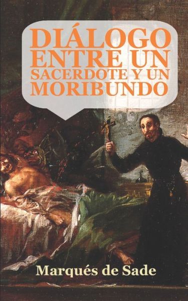 Cover for Marques De Sade · Dialogo entre un sacerdote y un moribundo (Paperback Book) (2020)