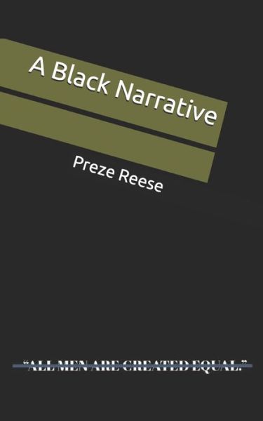 Cover for Preze Reese · A Black Narrative (Paperback Book) (2020)