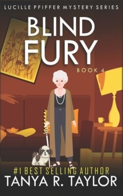 Blind Fury - Tanya R Taylor - Bøger - Independently Published - 9798656382120 - 23. juni 2020