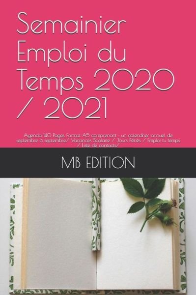 Cover for Mb Edition · Semainier Emploi du Temps 2020 / 2021 (Paperback Book) (2020)