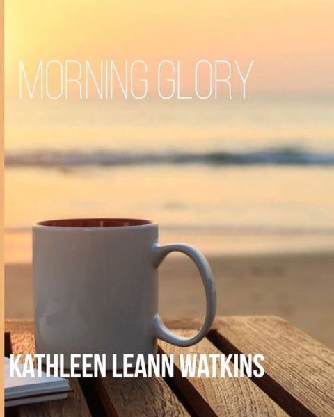 Cover for Kathleen Watkins · Morning Glory (Paperback Book) (2020)