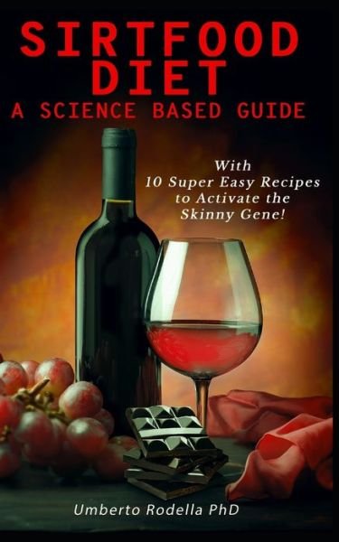 Cover for Umberto Rodella · Sirtfood Diet, a Science Based Guide (Taschenbuch) (2020)