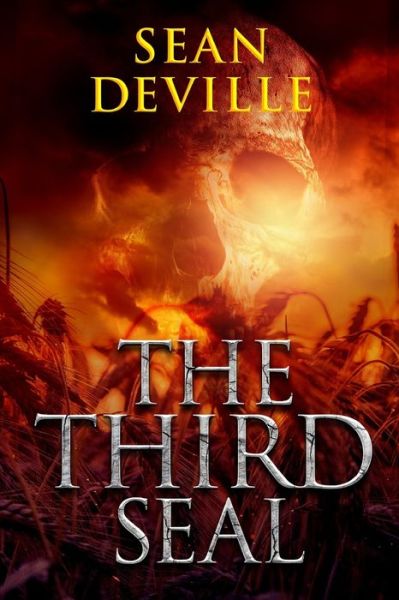 The Third Seal - Sean Deville - Books - Independently Published - 9798681793120 - September 1, 2020