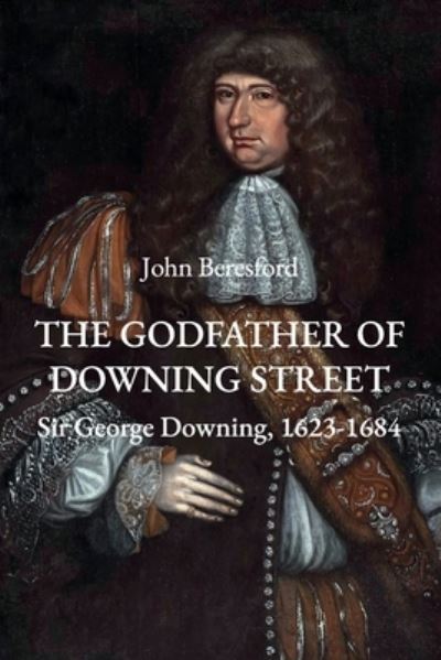 The Godfather of Downing Street - John Beresford - Książki - Independently Published - 9798706661120 - 8 lutego 2021