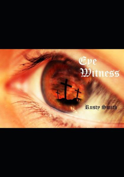 Cover for Rusty Smith · Eyewitness (Pocketbok) (2021)