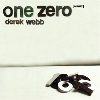 One Zero - Derek Webb - Musique - INTEGRITY - 0000768409121 - 19 septembre 2008