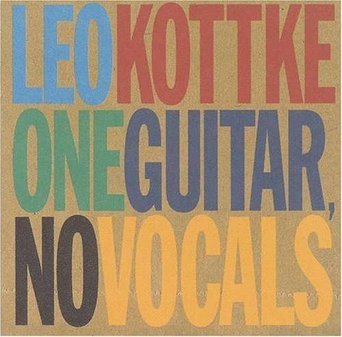 Cover for Leo Kottke · One Guitar No Vocals (CD) (2000)