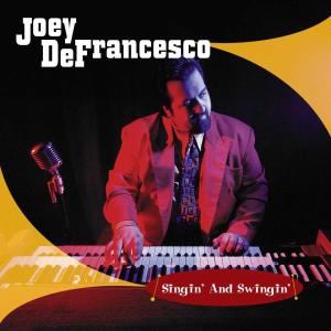 Cover for Joey Defrancesco · Singin &amp; Swingin (CD) (2001)