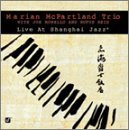 Live at Shanghai Jazz - Mcpartland, M & Morello,j - Muziek - JAZZ - 0013431499121 - 23 juli 2002