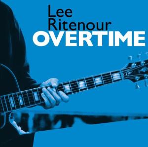 Overtime - Ritenour Lee - Musik - JAZZ - 0013431853121 - 7. juni 2005