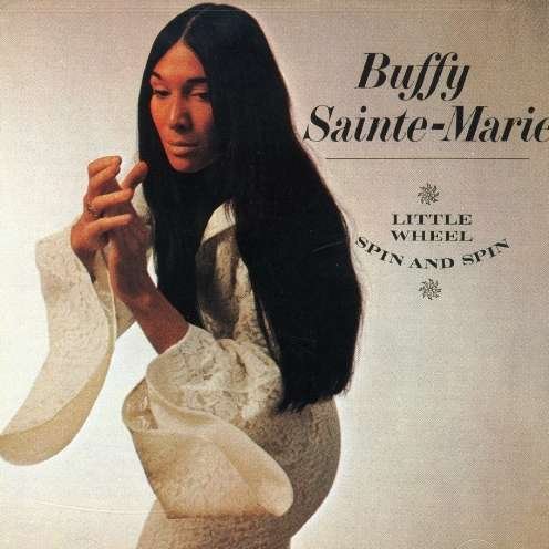 Cover for Buffy Sainte-Marie · Little Wheel Spin and Spin (CD) (1992)
