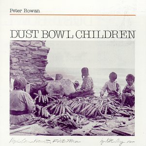 Cover for Rowan Peter · Dust Bowl Children (CD) (2000)