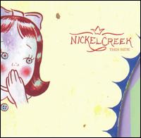 Cover for Nickel Creek · This Side (CD) (2002)