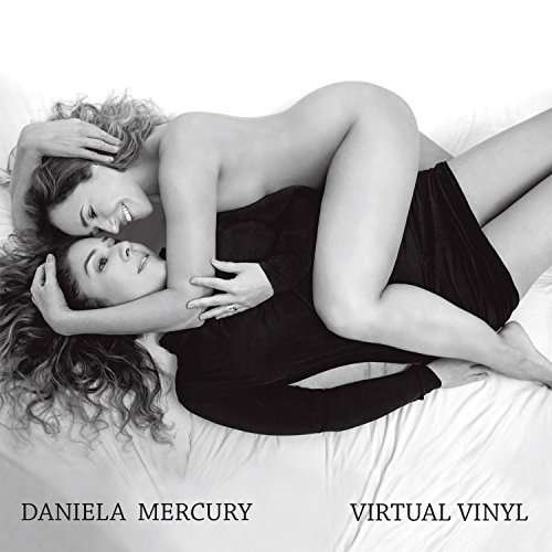 Virtual Vinyl - Daniela Mercury - Musiikki - DRG - 0021471164121 - perjantai 22. tammikuuta 2016