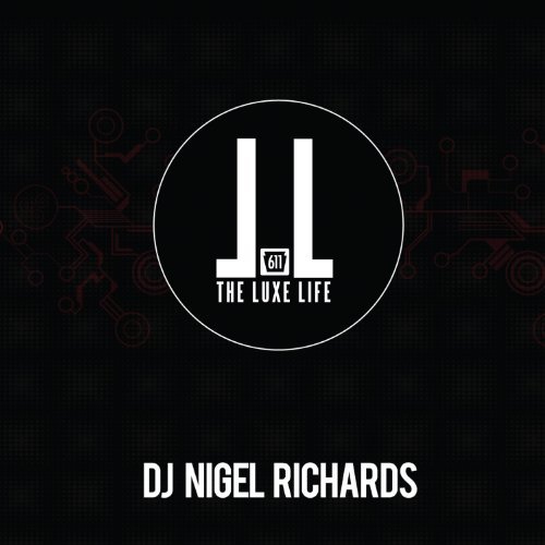 Cover for Nigil Richards · The Luxe Life (CD) [Digipak] (2011)