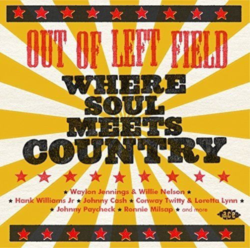 Out of Left Field:where Soul Meets Country / Var · Out Of Left Field - Where Soul Meets Country (CD) (2016)