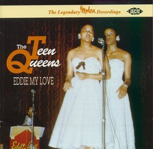 Eddie My Love - Teen Queens - Musik - ACE - 0029667158121 - 27. februar 1995