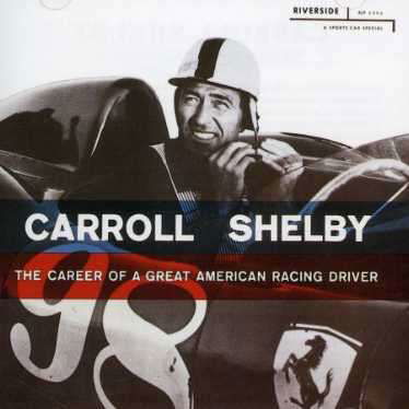 The Career of a Great American - Carroll Shelby - Musik - ACE RECORDS - 0029667471121 - 29. Juli 2002