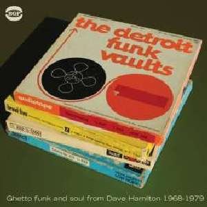 Cover for Various Artists · The Detroit Funk Vaults ~ Funk and Soul from Dave Hamilton 1968-1979 (CD) (2012)