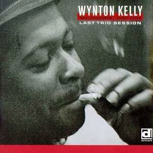 Last Trio Session - Wynton Kelly - Musiikki - DELMARK - 0038153044121 - maanantai 9. toukokuuta 1994