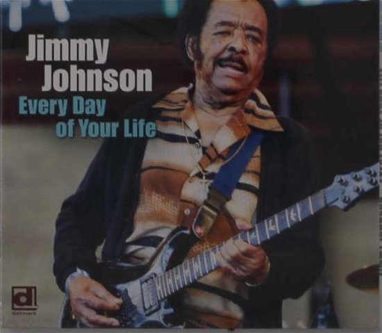 Cover for Jimmy Johnson · Every Day Of Your Life (CD) (2020)