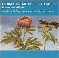 Cover for Cambridge Singers / Rutter · Flora Gave Me Fairest Flowers (CD) (2003)