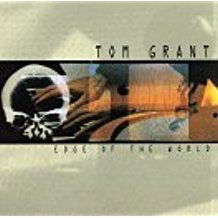 Cover for Tom Grant  · Edge Of The World (CD)