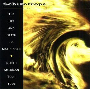 Cover for Schizotrope · The Life And Death Of Marie Zorn (CD) (2024)
