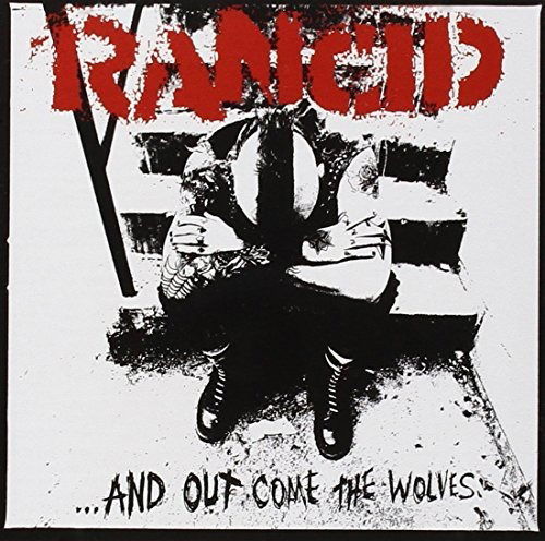 And out Come the Wolves - Rancid - Música - ALTERNATIVE / PUNK - 0045778744121 - 22 de janeiro de 2016