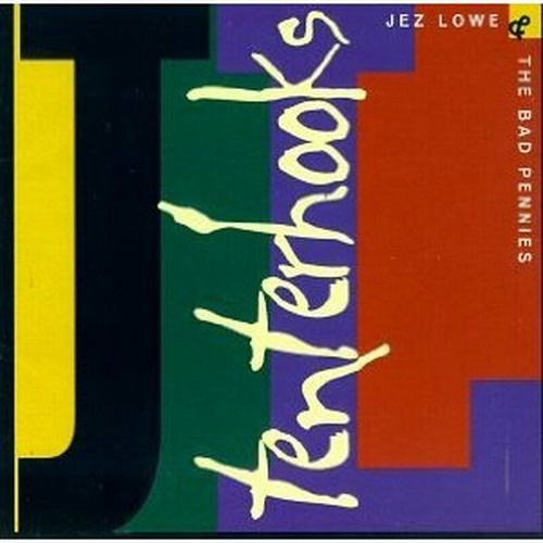 Cover for Jez Lowe &amp; The Bad Pennies · Tenterhooks (CD) (1995)