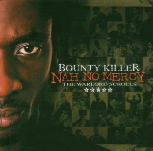 Cover for Bounty Killer · Nah No Mercy: the Warlord Scrolls (CD) (2006)