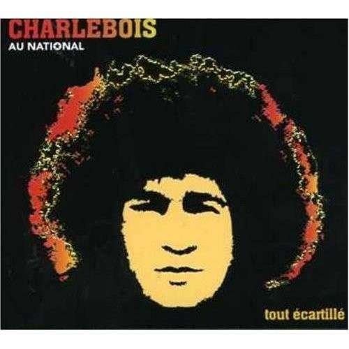 Au National - Tout Ecartille [2cd] - Robert Charlebois - Music - FRANCOPHONE / POP - 0064027726121 - October 17, 2006