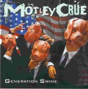 Cover for Mötley Crüe · Generation Swine (CD) (2005)